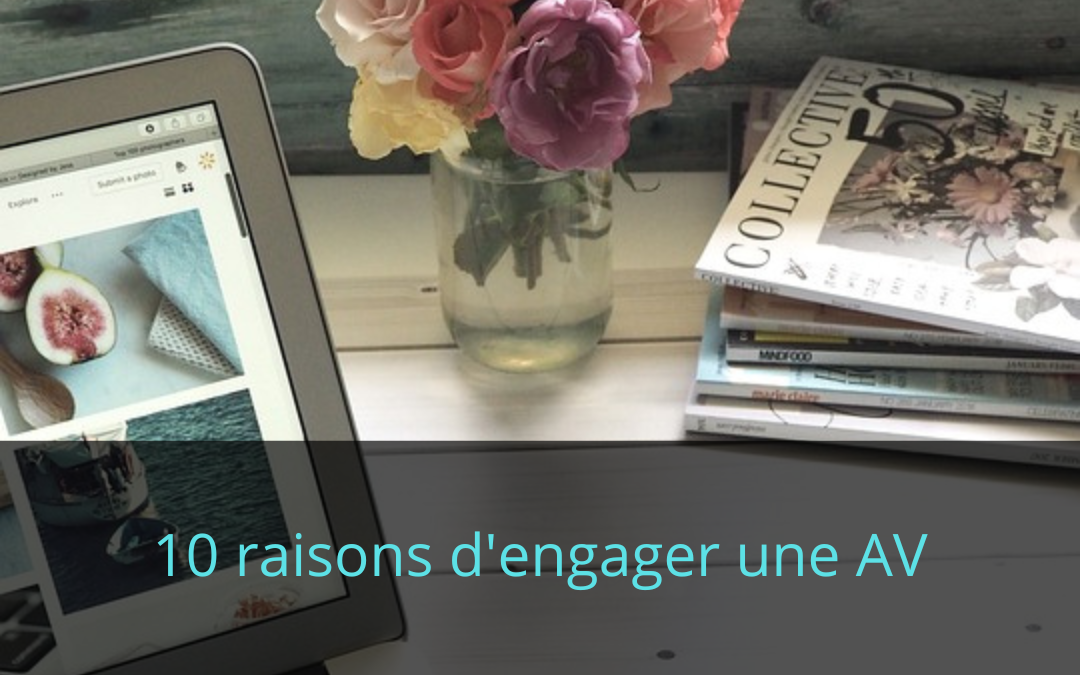 10 raisons d’engager une adjointe virtuelle.